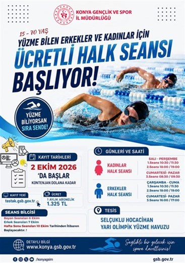 SELÇUKLU HOCACİHAN YARI OLİMPİK YÜZME HAVUZUMUZDA 15 - 70 YAŞ YÜZME BİLEN ERKEKLER VE KADINLAR İÇİN ÜCRETLİ HALK SEANSLARI BAŞVURUSU BAŞLIYOR