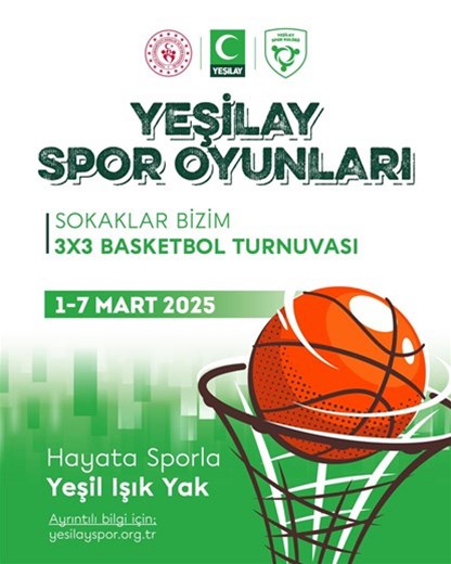 YEŞİLAY SPOR OYUNLARI SOKAKLAR BİZİM 3X3 BASKETBOL TURNUVASI BAŞLIYOR